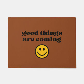 good things are coming doormat