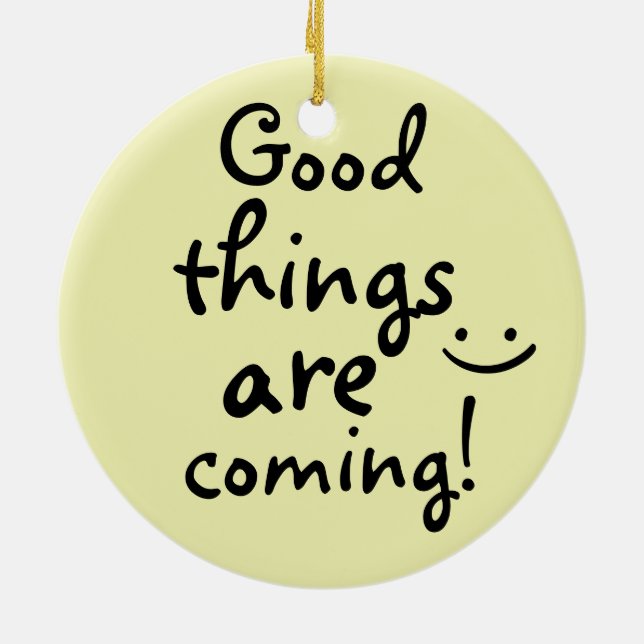 Good things are coming Positive Inspirational Ceramic Tree Decoration (Back)