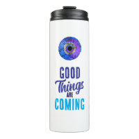 Good Things are Coming