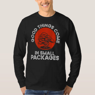 Good Things Come In Small Packages Backprint Bonsa T-Shirt