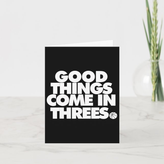 Good Things Come In Threes Novelty Bysketbyll  Card (Front)