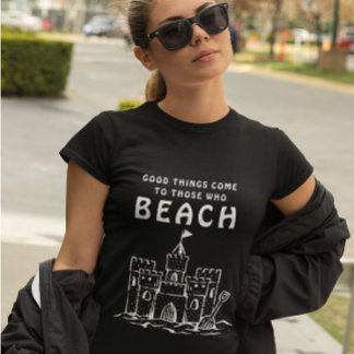 Good Things Come to Those Who Beach Tri-Blend Shirt