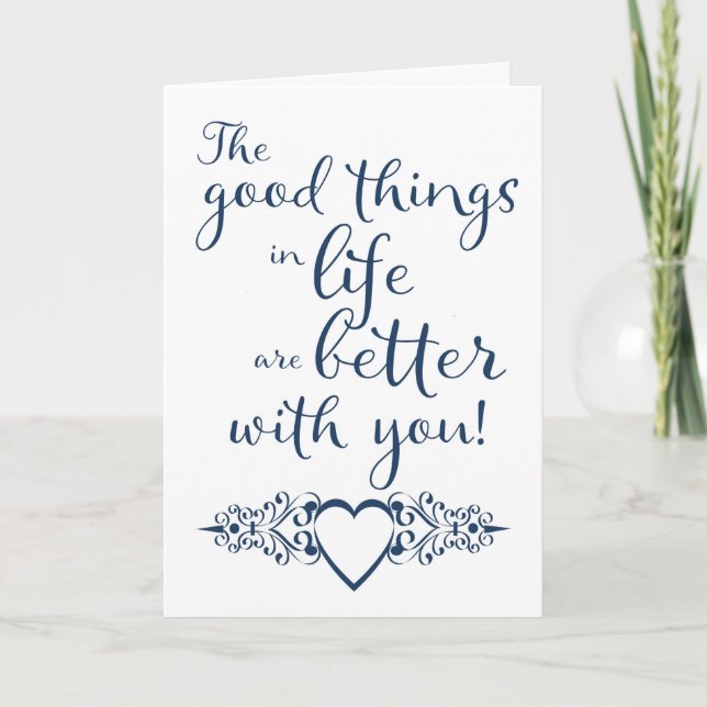 Good Things In Life Heart Anniversary Card (Front)