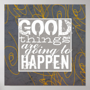 Good Things Positive Motivation Quote Wall Art 