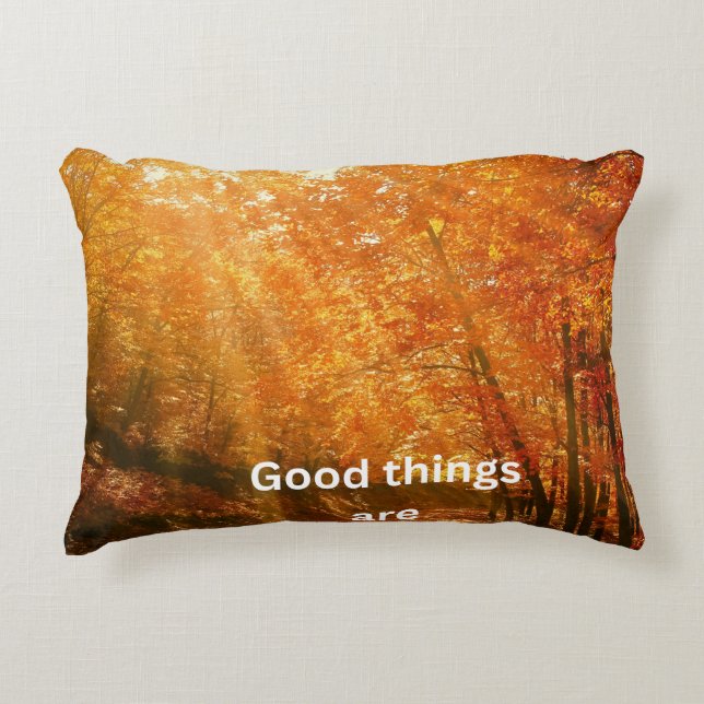 Good Things – Sun Rising Forest Text Design Decorative Cushion (Front)