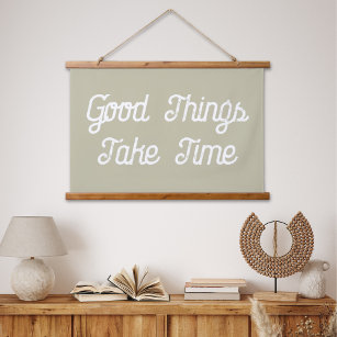 Good Things Take Time Green Script Canvas Flag Hanging Tapestry