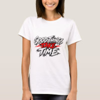 Good Things Take Time Motivational Inspirational Q