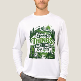 Good Things Take Time - Motivational Mountain Hiki Tri-Blend Shirt