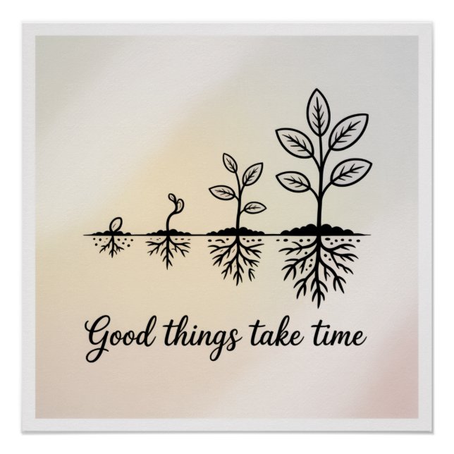 Good Things Take Time Poster (Front)