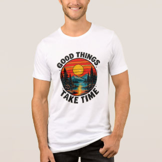 Good Things Take Time Vintage Nature Shirt – Inspi