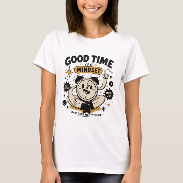 Good Time Is A Mindset Retro Clock Motivation T-Shirt (Front)