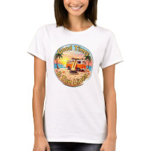 Good Times and Tan Lines T-shirt