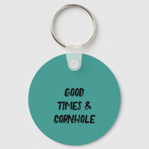 Good Times & Cornhole 🌽 Key Ring