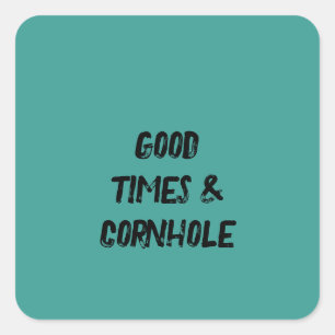 Good Times & Cornhole 🌽 Square Sticker