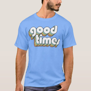 Good Times Retro Rainbow Typography Faded Style T-Shirt