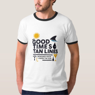 Good Times & Tan Lines – Sun, Surf & Sips T-Shirt
