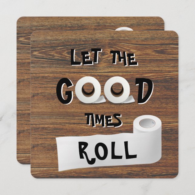 Good Times toilet paper party Invitation (Front/Back)