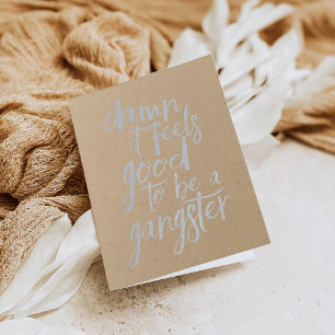 Good to Be a Gangster   Silver Foil Card