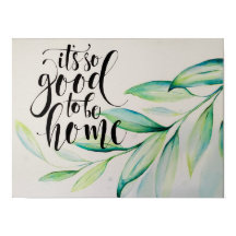 Good to be home poster with watercolor leaves