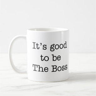 good to be the boss coffee mug