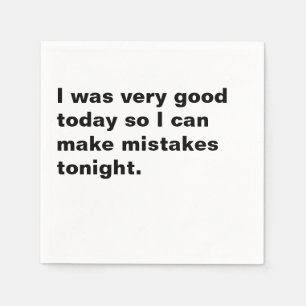 Good Today Mistakes Tonight cocktail napkin
