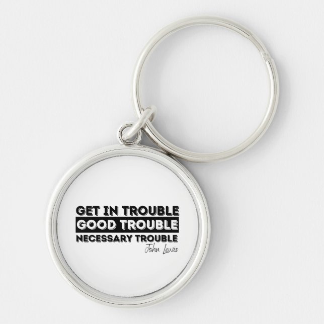 good trouble john lewis key ring (Front)