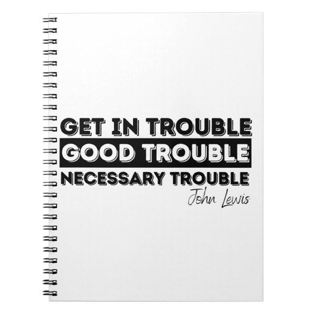 good trouble john lewis notebook (Front)