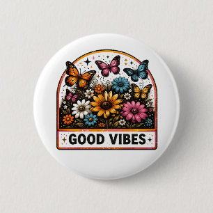 Good Vibes 6 Cm Round Badge