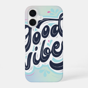 Good Vibes Aesthetic Handwritten Typography Phone iPhone 16 Case