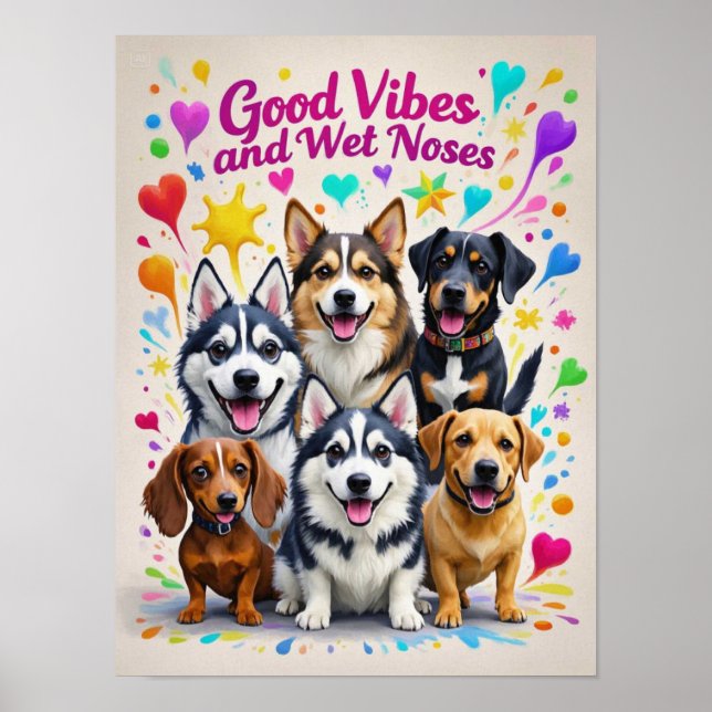 Good Vibes and Wet Noses Playful doodles Poster (Front)