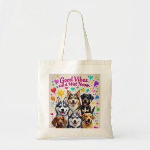 Good Vibes and Wet Noses Playful doodles Tote Bag