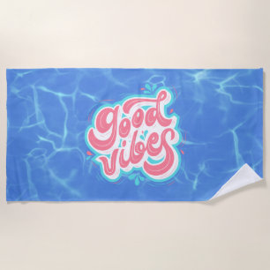Good Vibes Beach/pool  Beach Towel