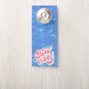 Good Vibes Beach/pool  Door Hanger