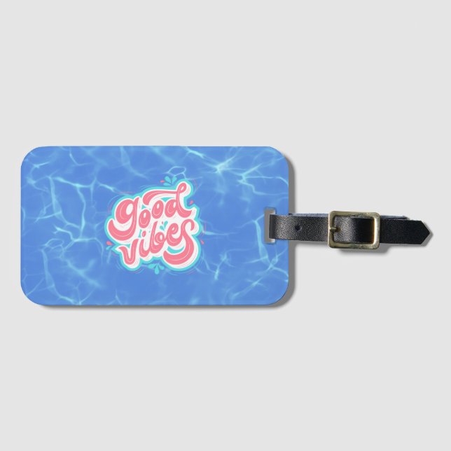 Good Vibes Beach/pool  Luggage Tag (Front Horizontal)