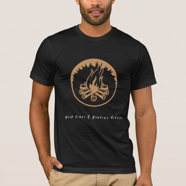 Good Vibes & Bonfire Nights  T-Shirt (Front)