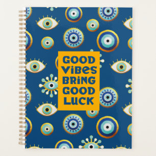 Good Vibes bring Good Luck evil eye Planner