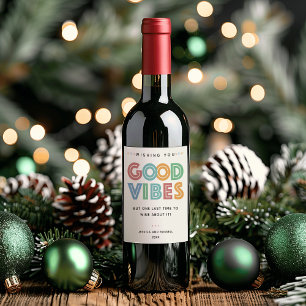 Good Vibes but Lets Wine First Wine Label