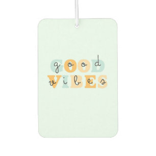 Good Vibes Car Air Freshener