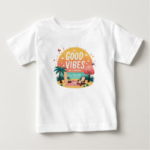 Good Vibes Getaway Baby T-Shirt