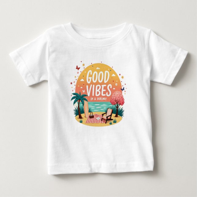 Good Vibes Getaway Baby T-Shirt (Front)