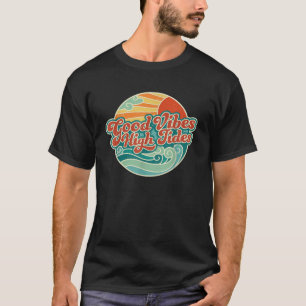 Good Vibes High Tides Retro 60s Summer T-Shirt