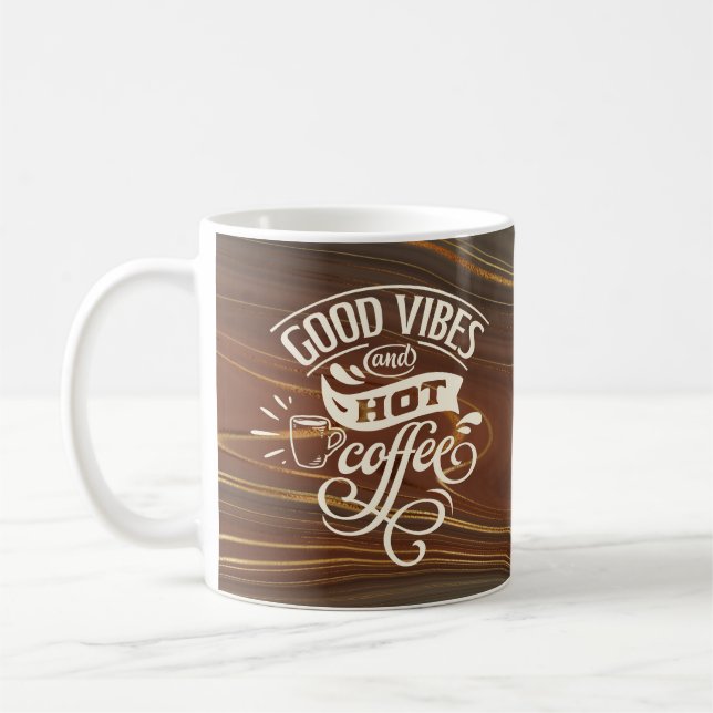 Good Vibes Hot Coffee Hand Lettered Agate Swirled Mug (Left)