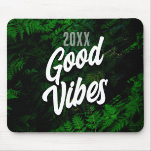 Good Vibes Jungle Green Desk Style Mouse Pad