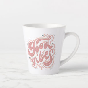 Good Vibes Latte Mug