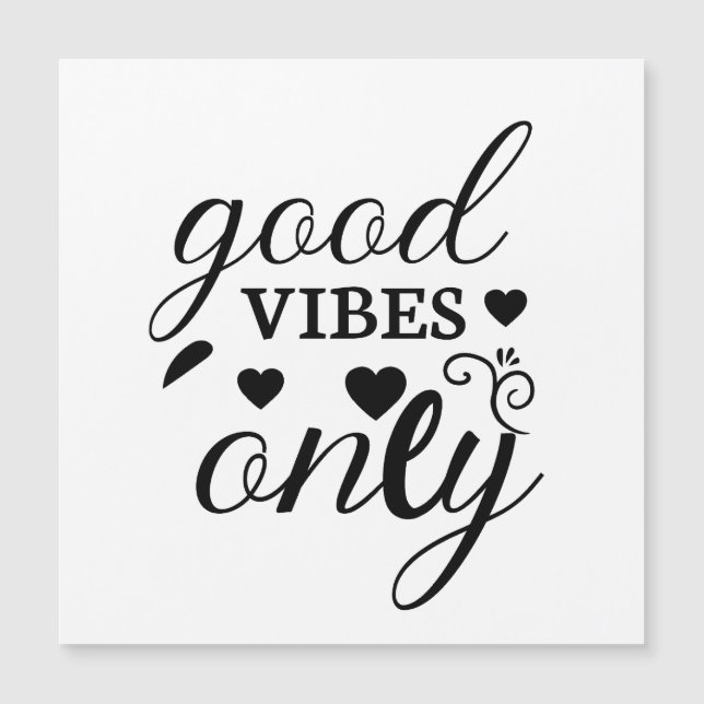 Good Vibes Only  (Front)