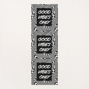 Good Vibes Only 良い雰囲気だけ Solo buenas vibras Yoga Mat