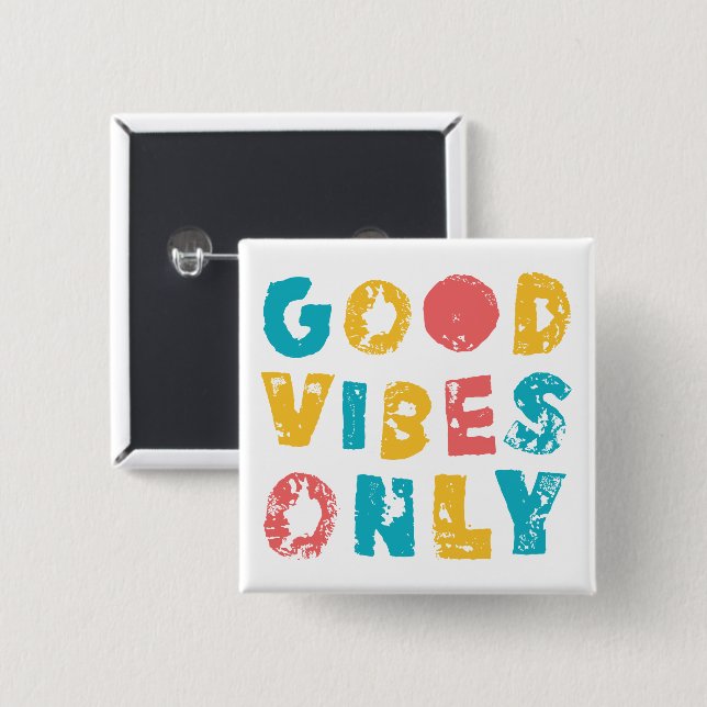 Good Vibes Only 15 Cm Square Badge (Front & Back)