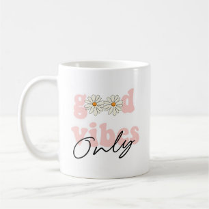 Good Vibes Only 70's Hippie Slogan Coffee Mug