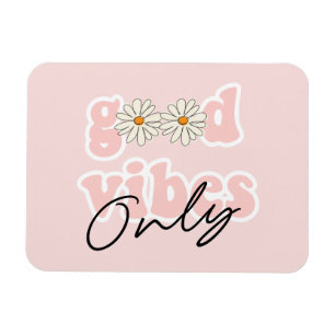 Good Vibes Only 70's Hippie Slogan Magnet