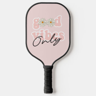 Good Vibes Only 70's Hippie Slogan Pickleball Paddle